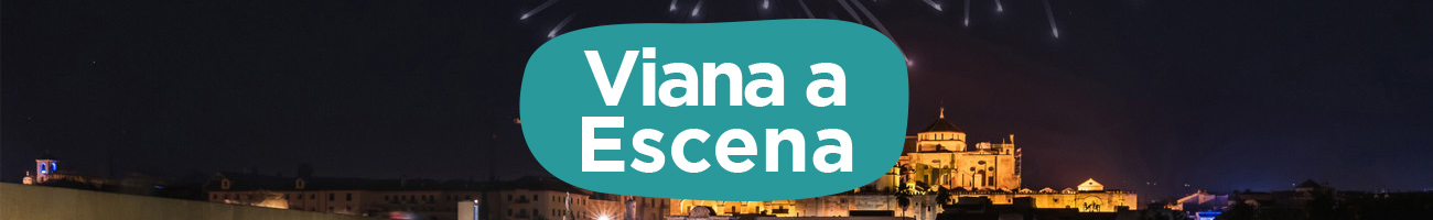 Viana a escena